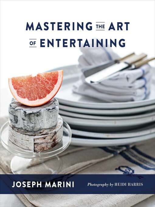 Title details for Mastering the Art of Entertaining by Joseph Marini - Wait list